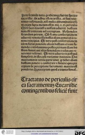 Tractatus de periculis circa sacramentum eucaristie contingentibus feliciter finit.