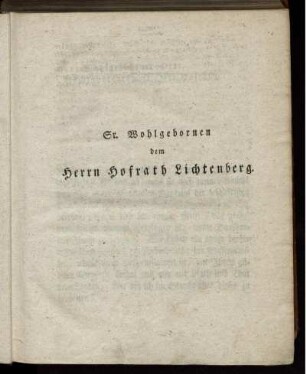 Sr. Wohlgeboren dem Herrn Hofrath Lichtenberg.