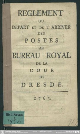 Reglement Du Depart Et De L'Arrivee Des Postes Au Bureau Royal De La Cour De Dresde