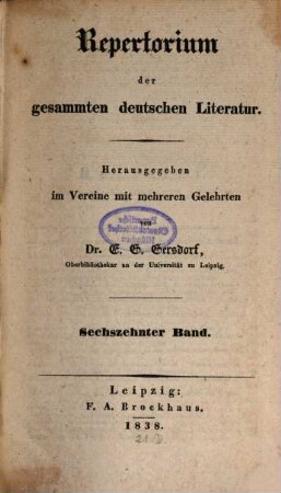Repertorium der gesammten deutschen Literatur, 16. 1838