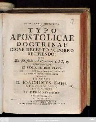 Dissertatio Exegetica De Typo Apostolicae Doctrinae Digne Recepto Ac Porro Recipiendo : Qvam Ex Epistola Ad Romanos c. VI, 17. Concinnatam