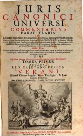 Juris Canonici Universi Commentarivs Paratitlaris, Seu Dilucida Explicatio : nova methodo exhibita, omnium Pontificiarum Decretalium, quae continentur in quinque libris Gregorii IX. ... statuitur ... ; Opus Digestum quinque Tomis respondentibus quinque libris Decretalium, 1