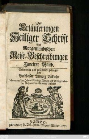 Bd. 2: Erläuterung Der Heiligen Schrift Aus Morgenländischen Reise-Beschreibungen