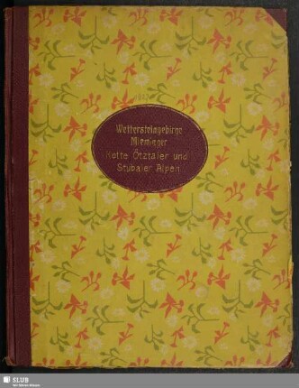 Wettersteingebirge, Mieminger Kette, Öztaler und Stubaier Alpen : Sommer 1922