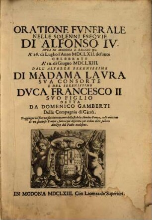 Oratione funerale nelle solenni esequie di Alfonso IV. Duca di Modona