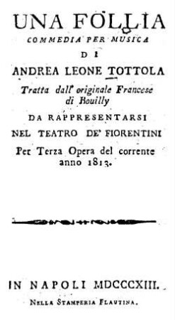Una follia : Commedia per musica