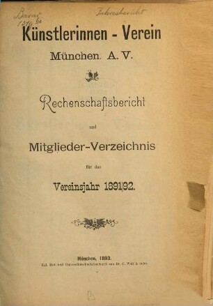 Rechenschaftsbericht und Mitglieder-Verzeichnis : für das Vereinsjahr / Künstlerinnen-Verein München. 1891/92 (1893)