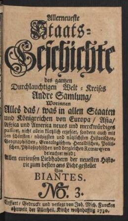 Allerneueste Staats-Geschichte des gantzen Durchlauchtigen Welt-Kreises Andre Samlung ... No. 3.