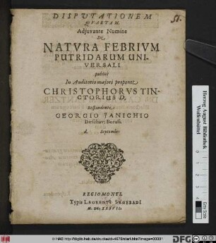 Disputationem Quartam. Adiuvante Numine De Natura Febrium Putridarum Universali