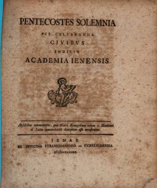 Absolvitur commentatio, qua Marci Evangelium totum e Matthaei et Lucae commentariis decerptum esse monstratur : Pentecostes Solemnia Pie Celebranda Civibus Indicit Academia Ienensis