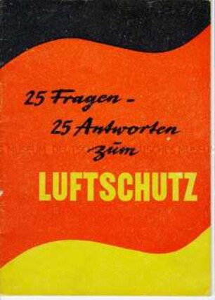 Informationen des Ministeriums des Innern zum Luftschutz, darunter bei Atombombenangriff
