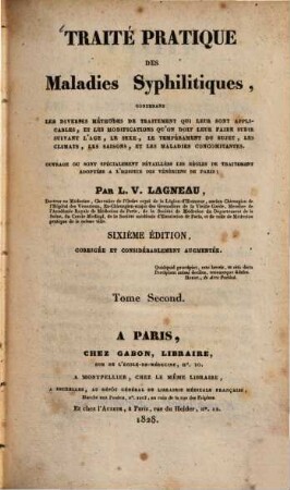 Traité pratique des maladies syphilitiques contenant les diverses méthodes de traitement ..., 2