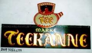 Werbeschild "tee Marke Teekanne"