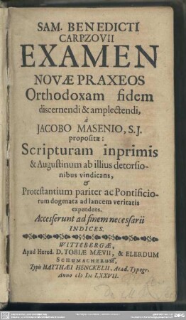 Examen novae praxeos : orthodoxam fidem discernendi et amplectendi