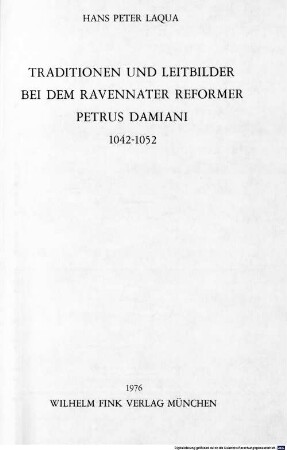 Traditionen und Leitbilder bei dem Ravennater Reformer Petrus Damiani : 1042-1052