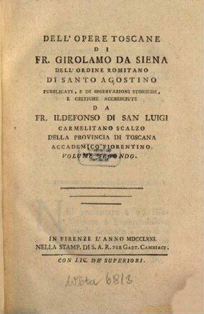 Dell'Opere Toscane Di Fr. Girolamo Da Siena Dell'Ordine Romitano Di Santo Agostino, 2