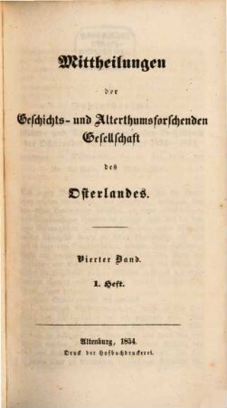 Mitteilungen der Geschichts- und Altertumsforschenden Gesellschaft des Osterlandes, 4. 1854/58