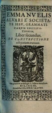 Emmanuelis Alvari e Societate Iesv Grammaticarvm Institvtionvm, 2. De constructione octo partium orationis