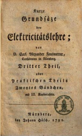 Kurze Grundsäze der Elektricitätslehre, 3. Praktischen Theils 2. Bändchen
