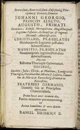 Serenissimis, Reverendissimis [...] Dominis Johanni Georgio, Principi Electo, Augusto, Primati Germaniæ [...]
