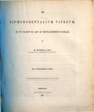Om Siphonodentalium vitreum, en ny slaegt og art af Dentalidernes familie