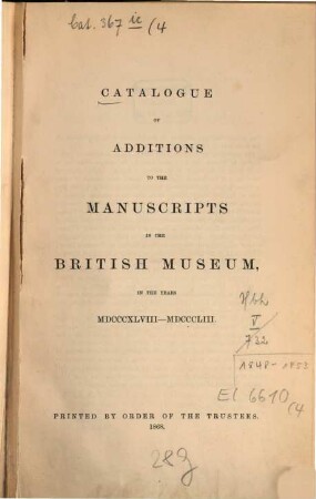 Catalogue of additions to the manuscripts : in the years ..., 4. 1848/53 (1868)