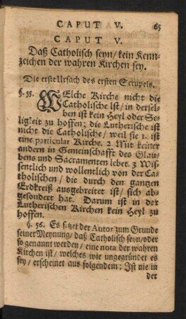 Caput V. Daß Catholisch seyn, kein Kennzeichen der wahren Kirchen sey.