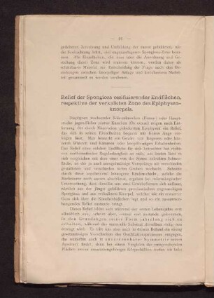 Relief der Spongiosa ossifizierender Endflächen, respektive der verkalkten Zone des Epiphysenknorpels.