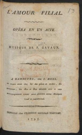 L'Amour Filial : Opéra En Un Acte
