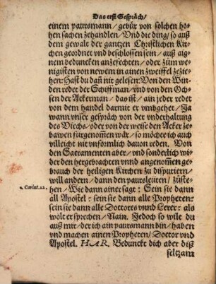 Drey Christliche Gespräch vnnd vnderweisung : Ob den Layen das Hochwirdig Sacrament des Altars, vnder bayderlay gestalt zeraichen, Ob den Priestern die Ee zuzelassen, Vnd ob die Göttlichen ämpter in einer jetwedern Nations Sprachen zu verrichten sein