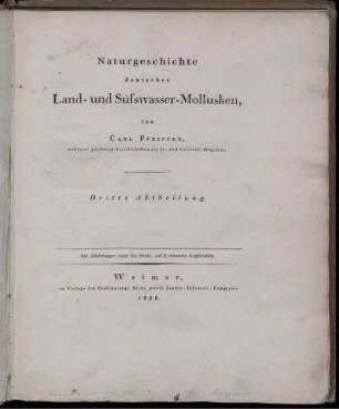 Abt. 3: Naturgeschichte deutscher Land- und Süßwasser-Mollusken. Abt. 3