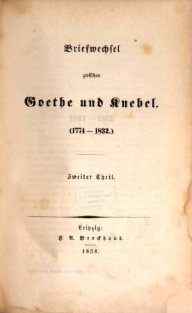 Briefwechsel zwischen Goethe und Knebel : [1774 - 1832]. 2