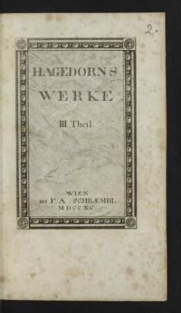 Th. 3: Sämmtliche Poetische Werke Des Herrn Friedrich Von Hagedorn