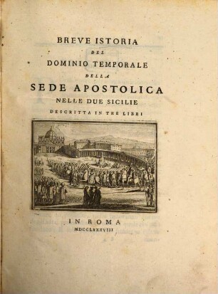 Breve istoria del dominio temporale della sede apostolica nelle 2 Sicilie : Descritta in 3 libri