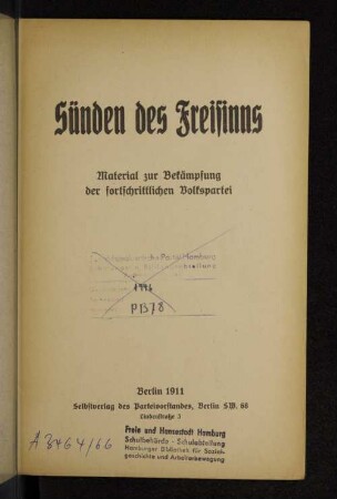 Sünden des Freisinns : Material zur Bekämpfung der fortschrittlichen Volkspartei