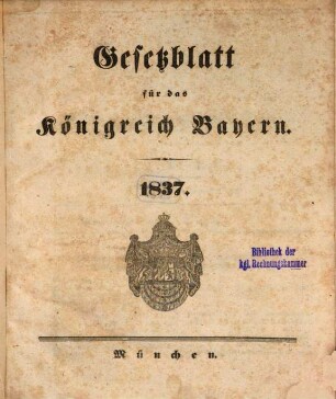 Gesetzblatt für das Königreich Bayern. 1837