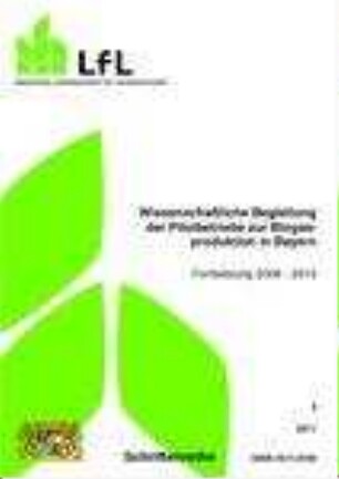 Wissenschaftliche Begleitung der Pilotbetriebe zur Biogasproduktion in Bayern : Fortsetzung 2008 - 2010