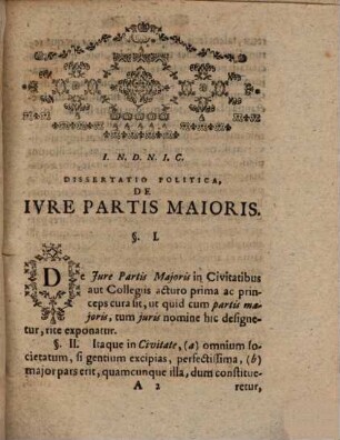 Commentatio polit. de iure partis maioris : Germanis: vom Recht des stärcksten Theils in einer Republick, Stadt, Collegio, auch von Entscheidung der mancherley Stimmen beym Votiren