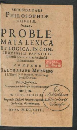 2: In qua Problemata Lexica Et Logica, In Controversiis Papisticis subinde occurrentia, succincte discutiuntur