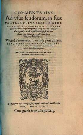 Commentarium ad usus feudorum, in suas partes optima serie distributus