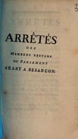 Arrêtés Des Membres Restans Du Parlement Séant A Besançon