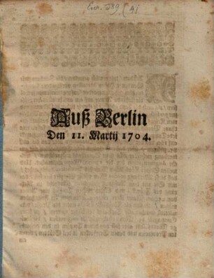 Aus Berlin den 11 Martii 1704