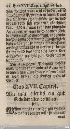 Das XVII. Capitel. Wie man eilends ein gut Scheidwasser destilliren soll.