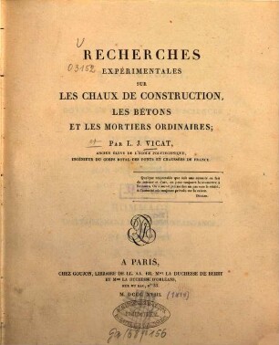 Recherches expérimentales sur les chaux de construction, les bétons et les mortiers ordinaires
