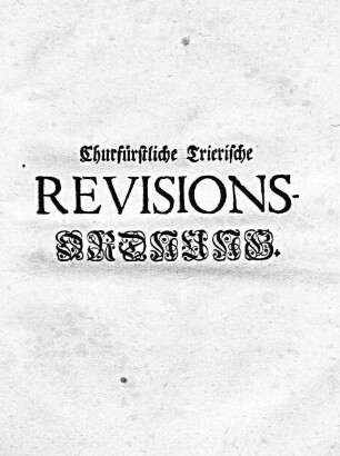 Churfürstliche Trierische Revisions-Ordnung