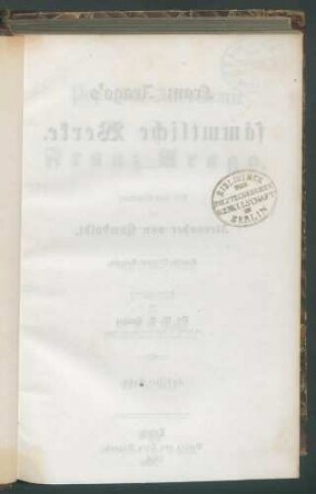 Franz Arago's sämmtliche Werke... 12. Bd, 2: Arago, Franz: Populäre Astronomie / von Franz Arago. - (Nach der v. I.A. Barral besorgten französischen Ausgabe)
