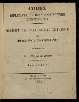 Theil 2: Codex Diplomaticus Brandenburgensis Continuatus : Sammlung ungedruckter Urkunden zur Brandenburgischen Geschichte