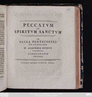 7: Peccatvm In Spiritvm Sanctvm : Ad Sacra Pentecostes Pie Celebranda In Academia Ienensi Proposita Commentatio ...