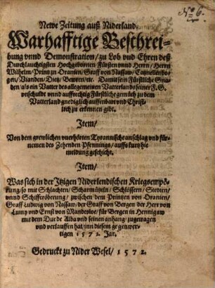 Newe Zeitung auß Niderland : Warhafftige Beschreibung vnd demonstration zu Lob vnd Ehren des Durchlauchtigsten vnd Hochgebornen Fürsten Herrn Wilhelm, Printz zu Oranien ...