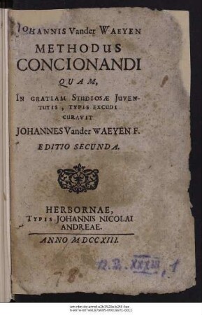 Johannis Vander Waeyen Methodus Concionandi Quam, In Gratiam Studiosæ Juventutis